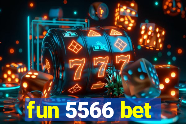 fun 5566 bet